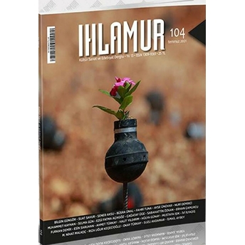 Ihlamur Dergisi 104. Sayı Kolektif