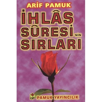 Ihlas Suresi’nin Sırları (Dua-049) Arif Pamuk