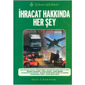 Ihracat Hakkında Her Şey