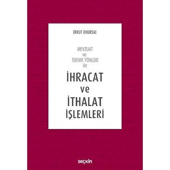 Ihracat Ve Ithalat Işlemleri Erkut Onursal