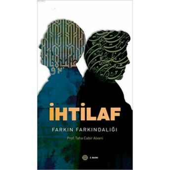 Ihtilaf; Farkın Farkındalığıfarkın Farkındalığı Taha Cabir Alvani