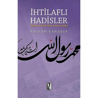 Ihtilaflı Hadisler Bayram Kanarya