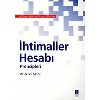 Ihtimaller Hesabı Prensipleri Mühendislik Ve Sosyal Bilimler Zekai Şen