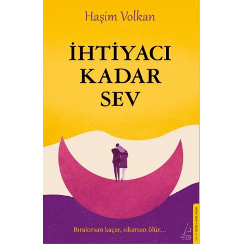 Ihtiyacı Kadar Sev Haşim Volkan