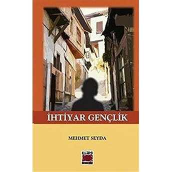 Ihtiyar Gençlik Mehmet Seyda