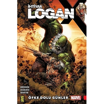 Ihtiyar Logan 6 - Öfke Dolu Günler Ed Brisson