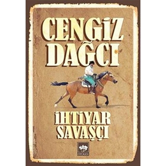 Ihtiyar Savaşçı Cengiz Dağcı