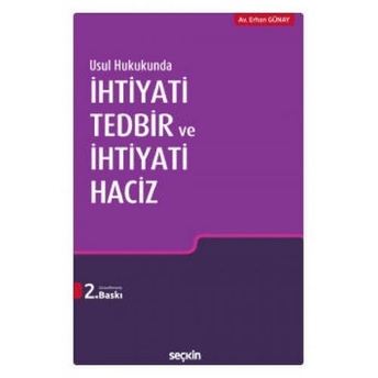 Ihtiyati Tedbir Ve Ihtiyati Haciz Erhan Günay