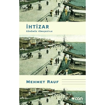 Ihtizar - Günümüz Türkçesiyle Mehmet Rauf