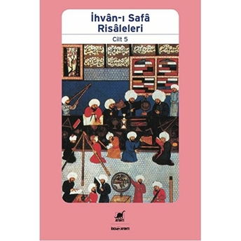 Ihvan-I Safa Risaleleri Cilt 5 Kolektif