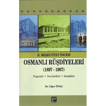 Ii. Meşrutiyet Dönemi Öncesi Osmanlı Rüşdiyeleri (1897–1907)