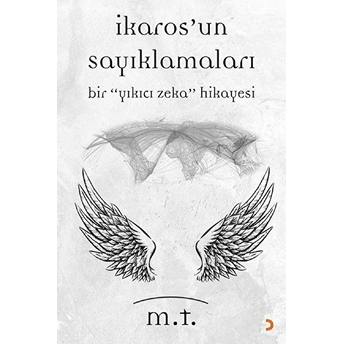 Ikaros'un Sayıklamaları M. T