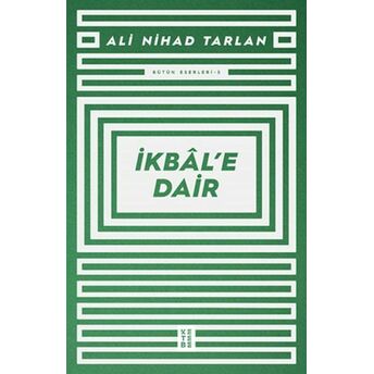 Ikbâl’e Dair Ali Nihad Tarlan