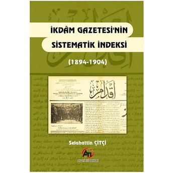 Ikdam Gazetesi'nin Sistematik Endeksi (1894 - 1904)