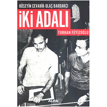 Iki Adalı Turhan Feyizoğlu