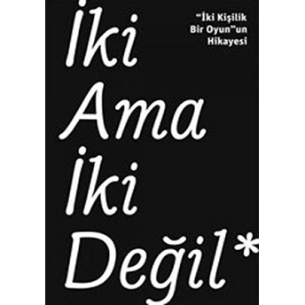 Iki Ama Iki Değil Bülent Erkmen