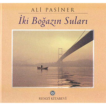 Iki Boğazın Suları Ali Pasiner