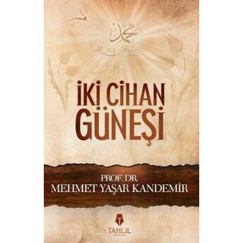 Iki Cihan Güneşi M. Yaşar Kandemir