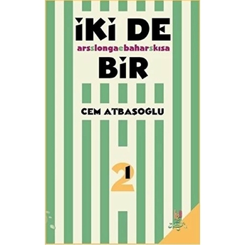 Iki De Bir Cem Atbaşoğlu