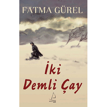 Iki Demli Çay Fatma Gürel