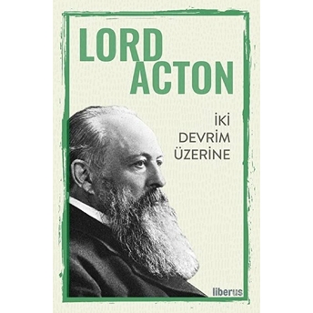 Iki Devrim Üzerine Lord Acton