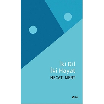 Iki Dil Iki Hayat Necati Mert