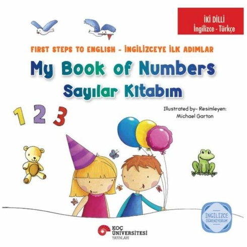 Iki Dilli : Ingilizce-Türkçe My Book Of Numbers  Sayılar Kitabım Kolektif