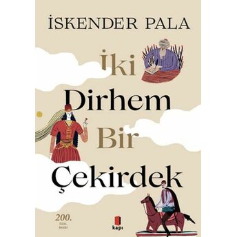 Iki Dirhem Bir Çekirdek - Ciltli Iskender Pala