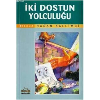 Iki Dostun Yolculuğu Hasan Kallimci