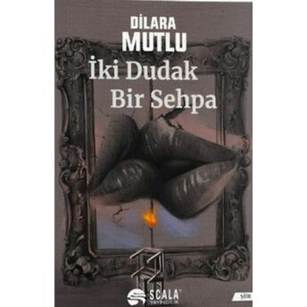 Iki Dudak Bir Sehpa Dilara Mutlu