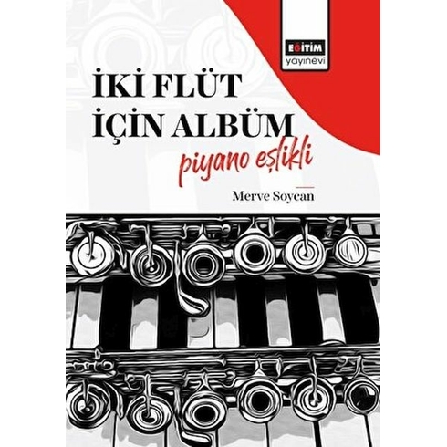 Iki Flüt Için Albüm-Piyano Eşlikli Merve Soycan