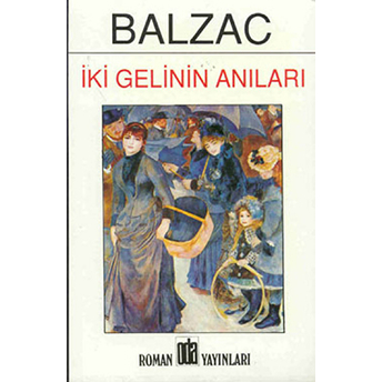 Iki Gelinin Anıları Honore De Balzac