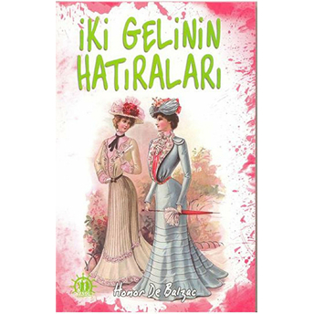 Iki Gelinin Hatıraları Honore De Balzac