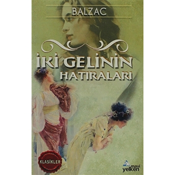 Iki Gelinin Hatıraları Honore De Balzac