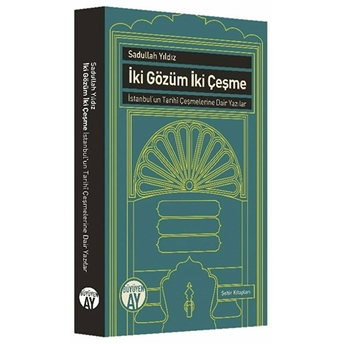 Iki Gözüm Iki Çeşme Sadullah Yıldız