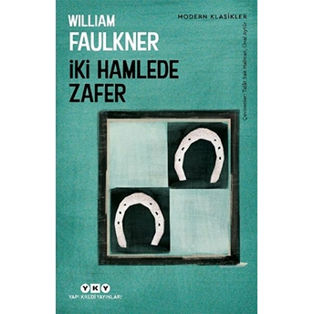 Iki Hamlede Zafer - Modern Klasikler William Faulkner