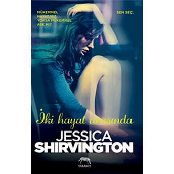 Iki Hayat Arasında Jessica Shirvington