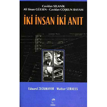 Iki Insan Iki Anıt: Eduard Zuckmayer - Walter Strauss-Cavidan Selanik