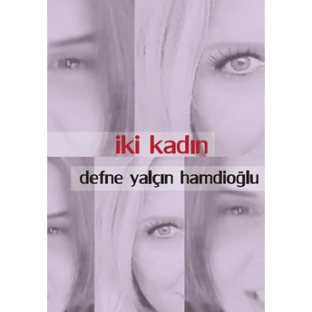 Iki Kadın