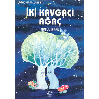 Iki Kavgacı Ağaç Aytül Akal