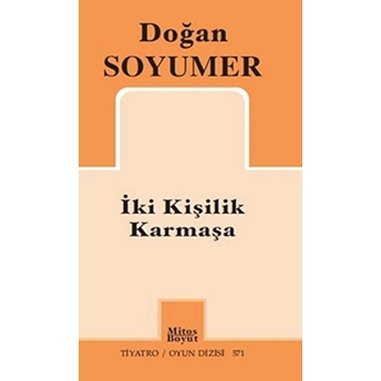 Iki Kişilik Karmaşa Doğan Soyumer