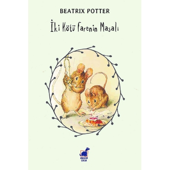 Iki Kötü Farenin Masalı Beatrix Potter