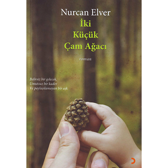 Iki Küçük Çam Ağacı Nurcan Elver