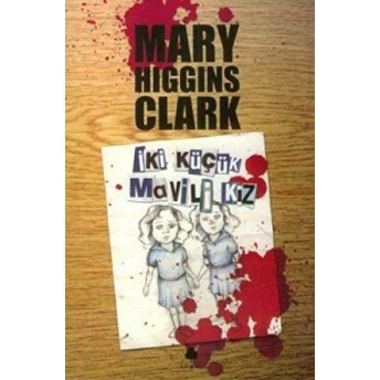 Iki Küçük Mavili Kız Mary Higgins Clark