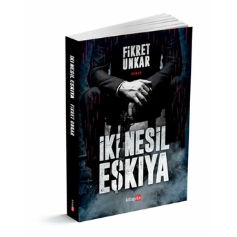 Iki Nesil Eşkıya Fikret Unkar