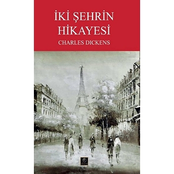 Iki Şehrin Hikayesi Charles Dickens