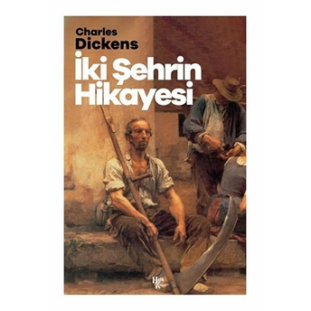 Iki Şehrin Hikayesi - Charles Dickens