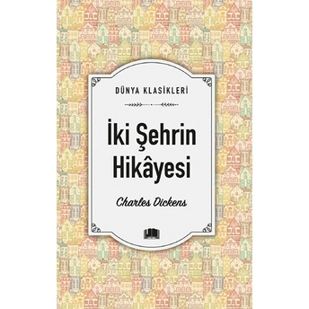 Iki Şehrin Hikâyesi Charles Dickens