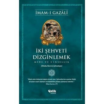 Iki Şehveti Dizginlemek Imam-I Gazali