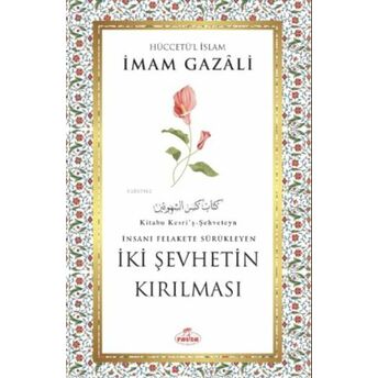 Iki Şehvetin Kırılması Imam-I Gazali